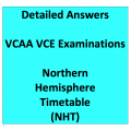Detailed Answers to VCAA VCE Examinations Northern Hemisphere Timetable Detailed Answers to VCAA VCE Examinations Northern Hemisphere Timetable